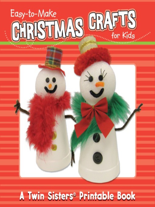 Title details for Easy-to-Make Christmas Crafts for Kids by Kim Mitzo Thompson - Available